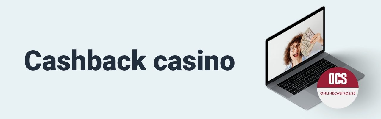 Vad är Cashback på casino?
